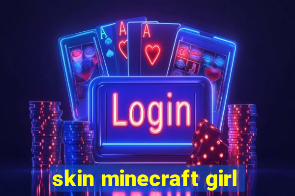 skin minecraft girl